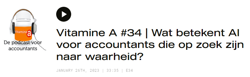 Vitamine A #34 | Wat betekent AI voor accountants die op zoek zijn naar waarheid?